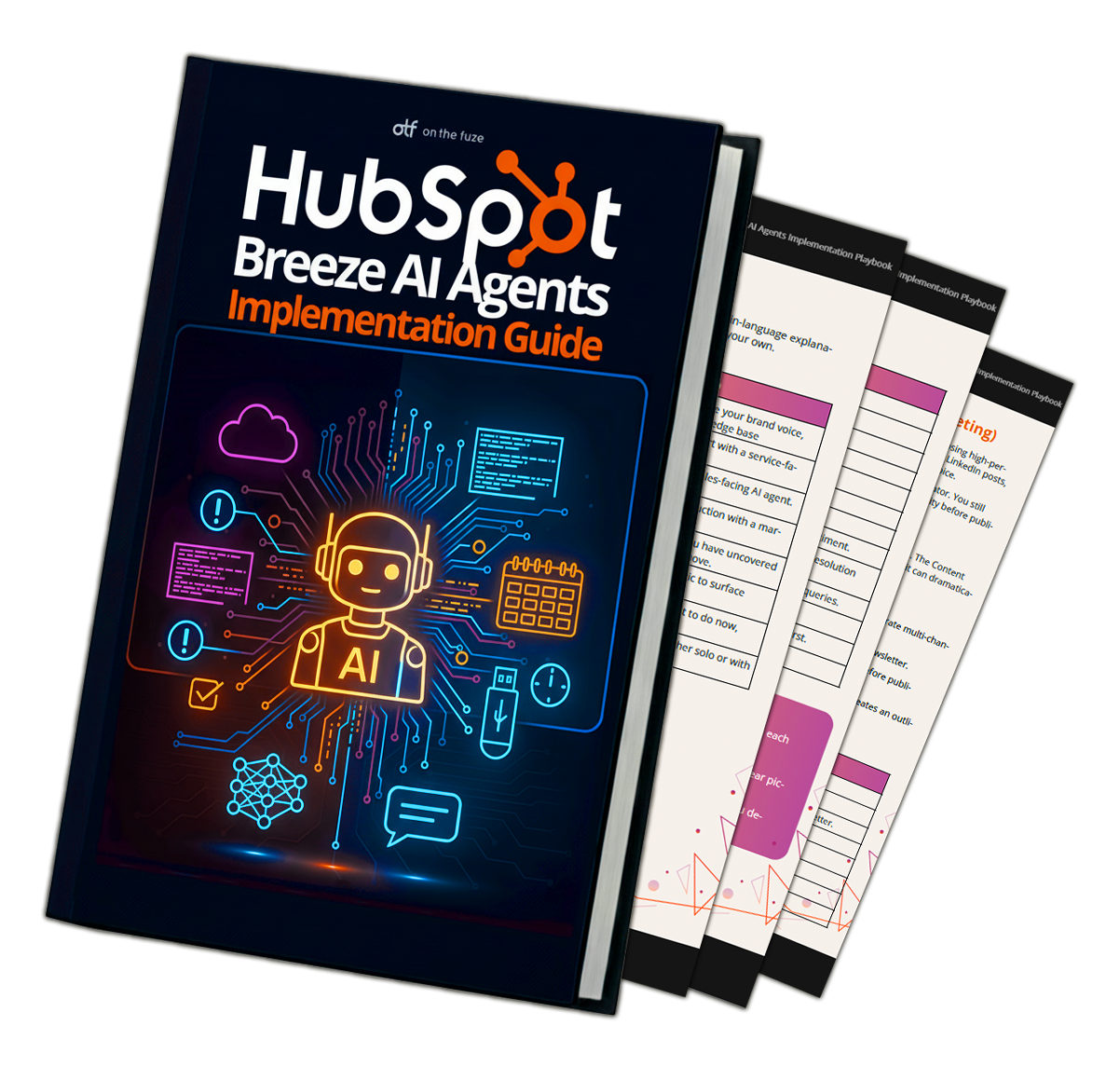 Mockup of the HubSpot Breeze AI Agents Implementation Guide by On The Fuze, showing the playbook cover with an AI robot illustration and interior pages with checklists and setup steps.
