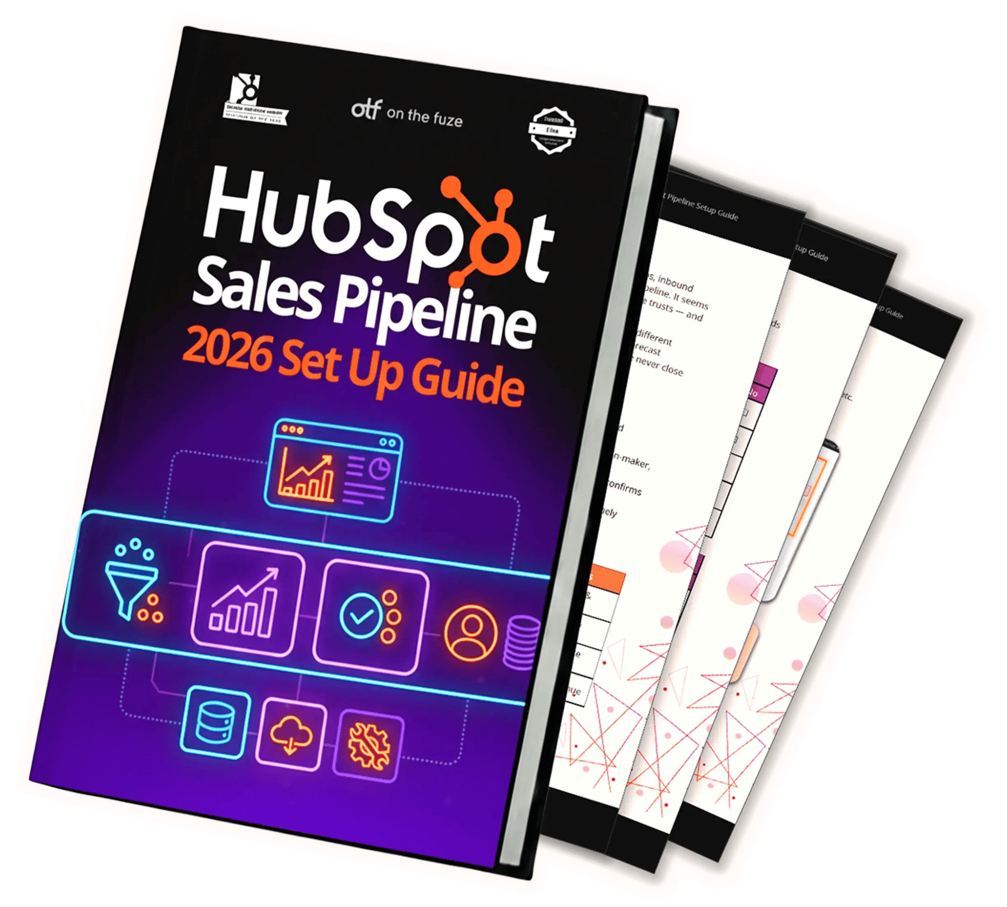 3D mockup of an ebook titled 'HubSpot Sales Pipeline 2026 Set Up Guide' by otf on the fuze. The dark purple cover features glowing neon icons of a sales funnel, charts, and databases. Three interior pages showing text and tables are fanned out behind the cover.
